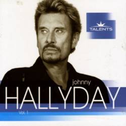 Johnny Hallyday : Talents - Volume 1